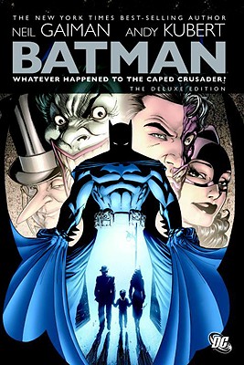 Batman: Whatever Happened To The Caped Crusader? Deluxe Edition - Gaiman, Neil