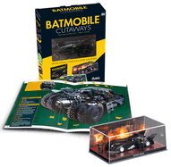 Batmobile Cutaways: The Movie Vehicles 1989-2012 Plus Collectible