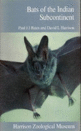 Bats of the Indian subcontinent - Bates, Paul J. J., and Harrison, David L.