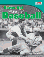 Batter Up!: History of Baseball