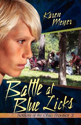Battle at Blue Licks - Meyer, Karen