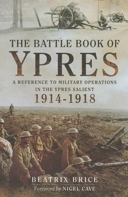 Battle Book of Ypres - Brice, Beatrix