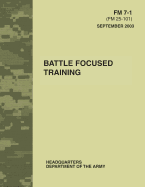 Battle Focused Training (FM 7-1)