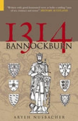 Battle of Bannockburn 1314 - Nusbacher, Aryeh