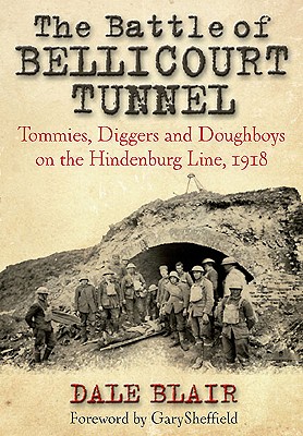 Battle of Bellicourt Tunnel - Blair, Dale