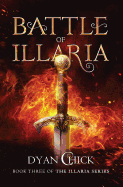 Battle of Illaria: Book Three of the Illaria Series