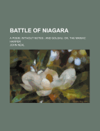 Battle of Niagara: A Poem, Without Notes; And Goldau, Or, the Maniac Harper ...