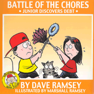 Battle of the Chores: Junior Discovers Debt - Ramsey, Dave