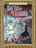 Battle of the Titans: A Modern Graphic Greek Myth