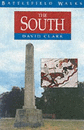 Battlefield Walks: The South