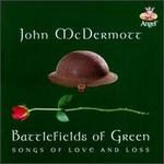 Battlefields of Green: Songs Of...