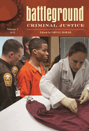 Battleground: Criminal Justice [2 Volumes]