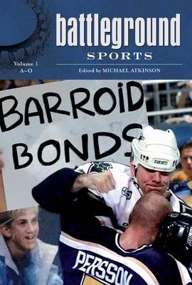 Battleground: Sports: Volume 1: A-O - Atkinson, Michael (Editor)