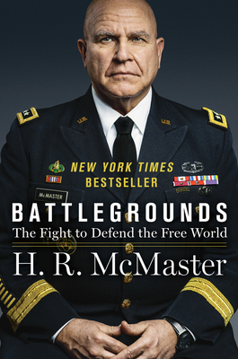 Battlegrounds: The Fight to Defend the Free World - McMaster, H R