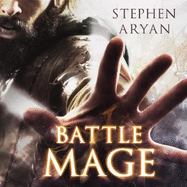 Battlemage: Age of Darkness, Book 1