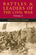Battles and Leaders of the Civil War: Volume 6