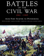 Battles of the American Civil War: From Fort Sumter to Petersburg