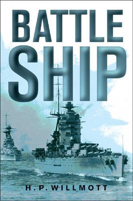 Battleship - Willmott, H P