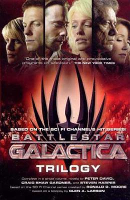Battlestar Galactica Trilogy: The Cyclons' Secret, Sagittarius Is Bleeding, Unity - David, Peter, and Gardner, Craig Shaw, and Harper, Steven