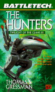Battletech 35: The Hunters: Twilight of the Clans 3
