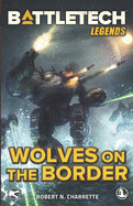 BattleTech Legends: Wolves on the Border