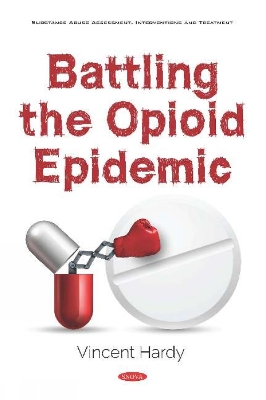 Battling the Opioid Epidemic - Hardy, Vincent (Editor)