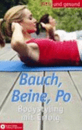 Bauch, Beine, Po - Jean-Dominique Bauby