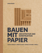 Bauen Mit Papier: Architektur Und Konstruktion