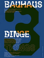 Bauhaus 3 Things: The Bauhaus Dessau Foundation's Magazine