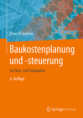 Baukostenplanung Und -Steuerung: Bei Neu- Und Umbauten - Siemon, Klaus D