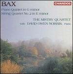 Bax: Piano Quintet in G minor; String Quartet No. 2 in E minor