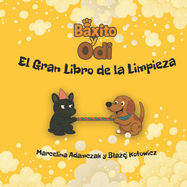 Baxito y Odi: El Gran Libro de la Limpieza
