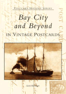 Bay City and Beyond in Vintage Postcards