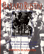 Bayard Rustin: Behind the Scenes of the Civil Rights Movement - Haskins, Jim