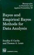 Bayes and Empirical Bayes Methods and Applications - Carlin, Bradley P, and Louis, Thomas A