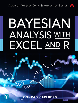 Bayesian Analysis with Excel and R - Carlberg, Conrad
