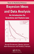 Bayesian Ideas and Data Analysis: An Introduction for Scientists and Statisticians, Second Edition