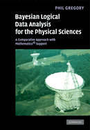 Bayesian Logical Data Analysis for the Physical Sciences: A Comparative Approach with Mathematica(r) Support