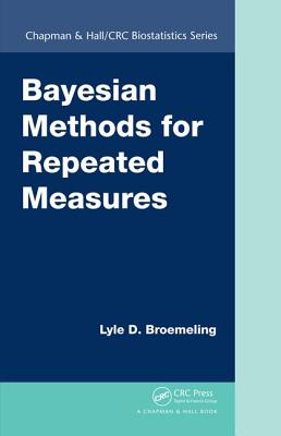 Bayesian Methods for Repeated Measures - Broemeling, Lyle D