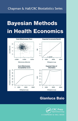 Bayesian Methods in Health Economics - Baio, Gianluca