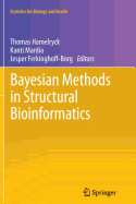 Bayesian Methods in Structural Bioinformatics