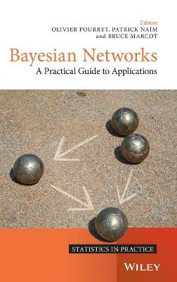 Bayesian Networks - Pourret, Olivier (Editor), and Nam, Patrick (Editor), and Marcot, Bruce (Editor)