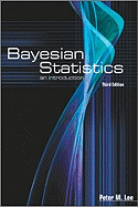 Bayesian Statistics: An Introduction - Lee, Peter M