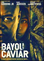 Bayou Caviar - Cuba Gooding, Jr.