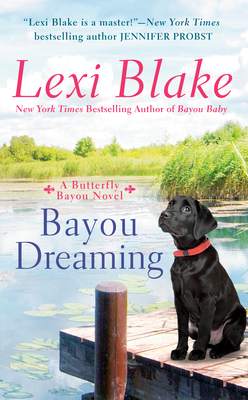 Bayou Dreaming - Blake, Lexi