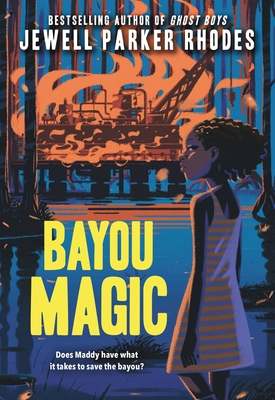 Bayou Magic - Rhodes, Jewell Parker