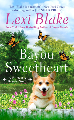 Bayou Sweetheart - Blake, Lexi