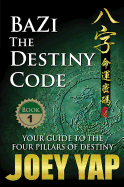 BaZi: The Destiny Code