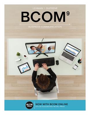 Bcom (with Bcom Online, 1 Term (6 Months) Printed Access Card) - Lehman, Carol M, and Dufrene, Debbie D