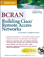 BCRAN: Building Cisco Remote Access Networks, Course Companion